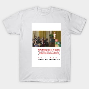 It's My Briefing, I Can Lie If I Want To T-Shirt